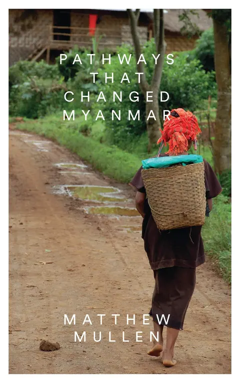 Cover of Pathways That Changed Myanmar