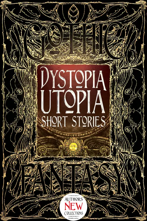 Cover of Dystopia Utopia Short Stories