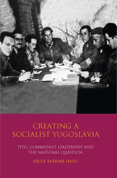 Cover of Creating a Socialist Yugoslavia