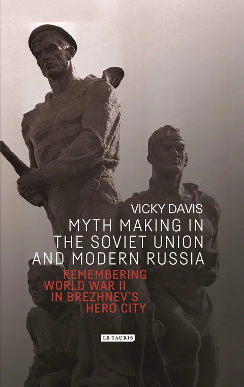Cover of Myth Making in the Soviet Union and Modern Russia
