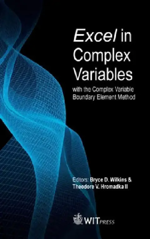 Cover of Excel in Complex Variables with the Complex Variable Boundary Element Method
