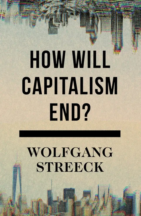 Cover of How Will Capitalism End?