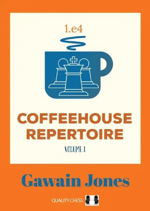 Cover of Coffeehouse Repertoire 1.e4 Volume 1