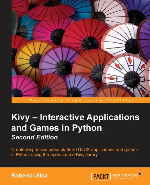 Cover of Kivy - Interactive Applications and Games in Python - Second Edition