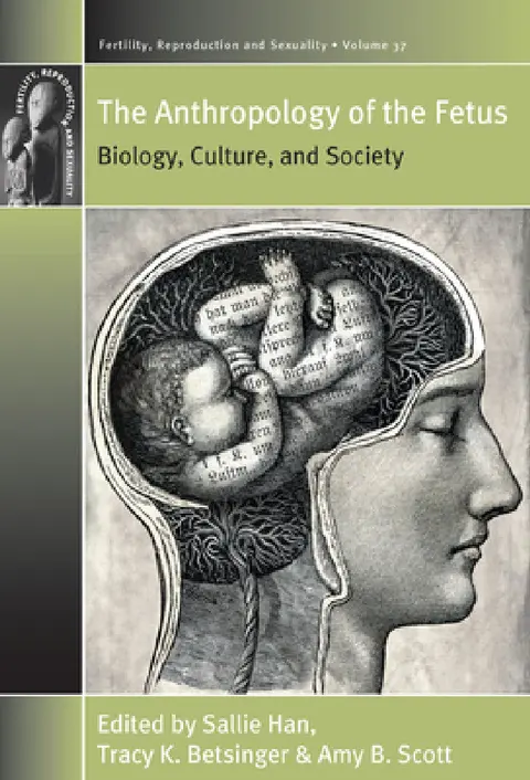 Cover of The Anthropology of the Fetus