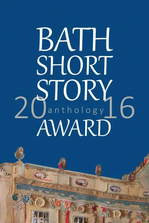 Cover of Bath Short Story Award Anthology 2016