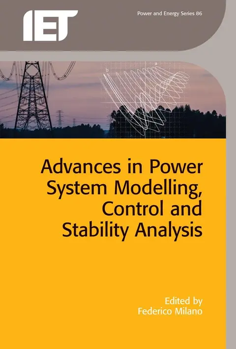 Cover of Advances in Power System Modelling Control and Stability Analysis
