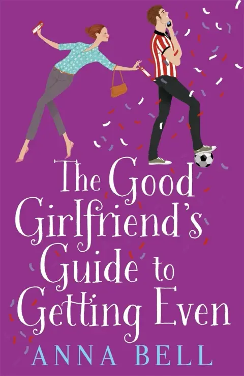 Cover of The Good Girlfriend's Guide to Getting Even