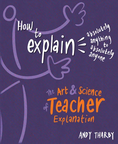 Cover of How to Explain Absolutely Anything to Absolutely Anyone