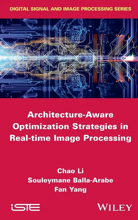 Cover of Architecture-Aware Optimization Strategies in Real-time Image Processing