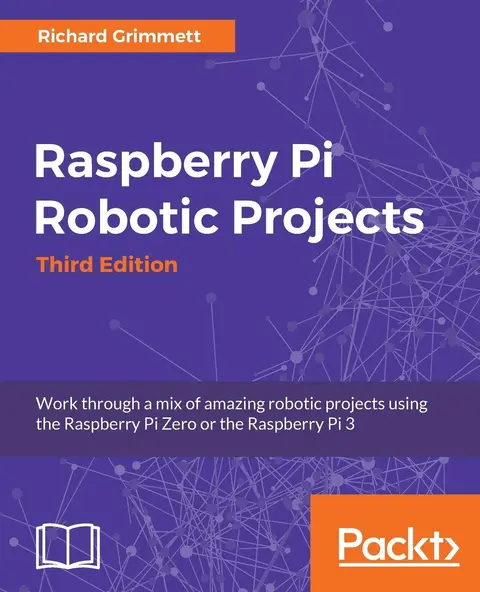 Cover of Raspberry Pi Robotic Projects - Third Edition