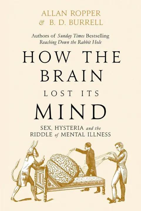 Cover of How the Brain Lost Its Mind