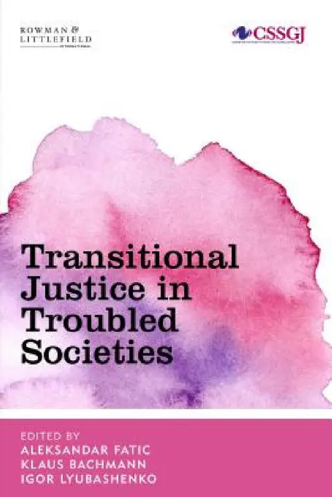 Cover of Transitional Justice in Troubled Societies
