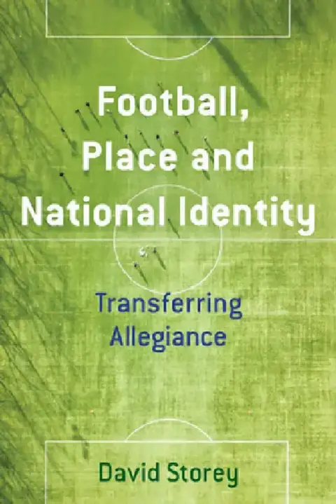 Cover of Football, Place and National Identity
