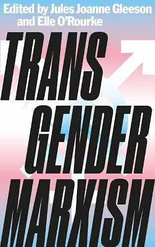 Cover of Transgender Marxism