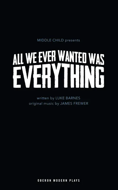 Cover of All We Ever Wanted Was Everything