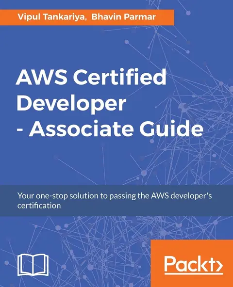 Cover of Aws Certified Developer - Associate Guide