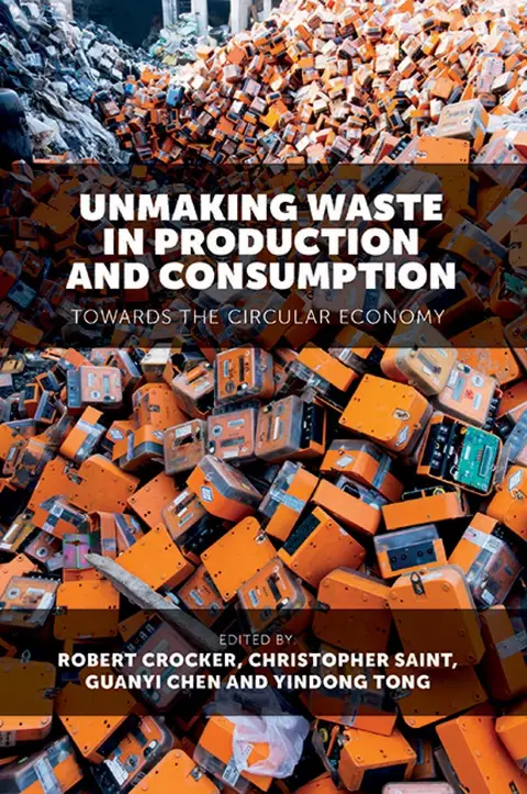 Cover of Unmaking Waste in Production and Consumption