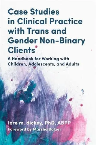 Cover of Case Studies in Clinical Practice with Trans and Gender Non-Binary Clients