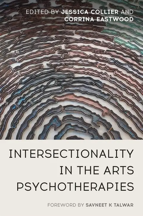Cover of Intersectionality in the Arts Psychotherapies