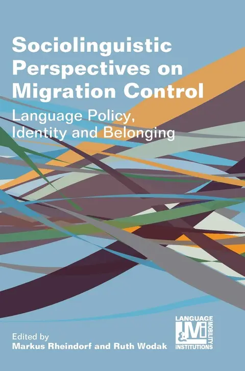 Cover of Sociolinguistic Perspectives on Migration Control