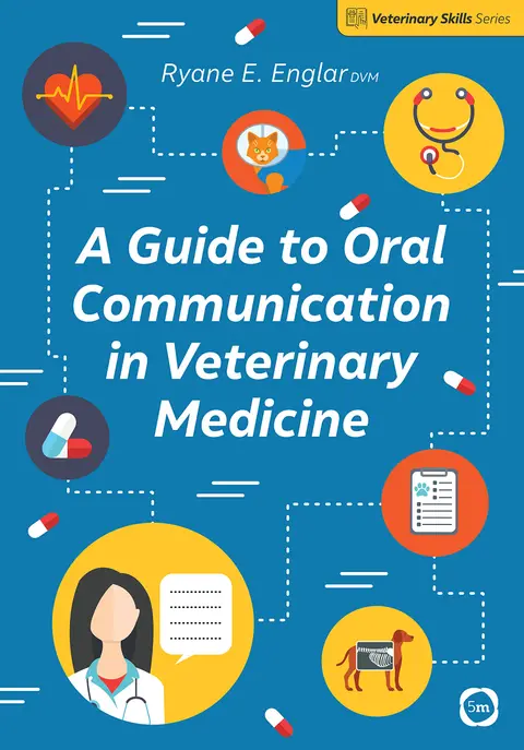 Cover of A Guide to Oral Communication in Veterinary Medicine
