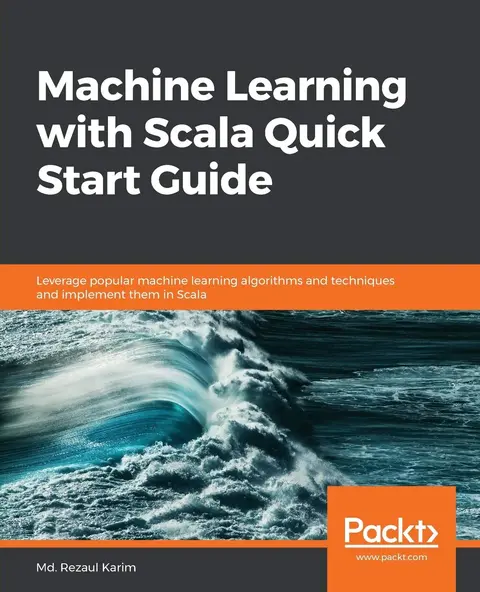 Cover of Machine Learning with Scala Quick Start Guide