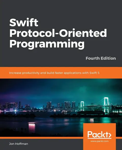 Cover of Swift 5 Protocol Oriented Programming-- Fourth Edition