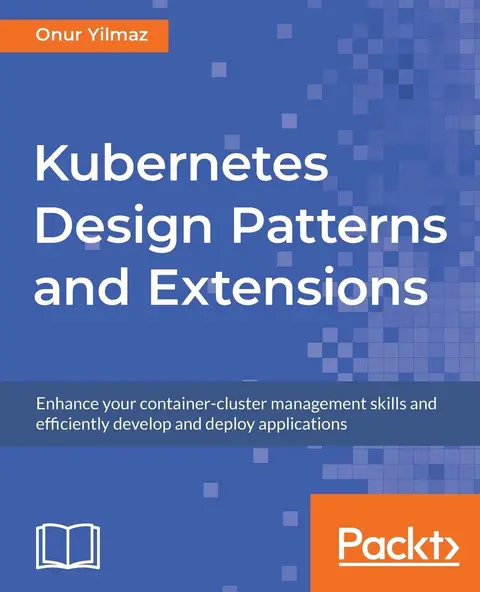 Cover of Kubernetes Design Patterns and Extensions