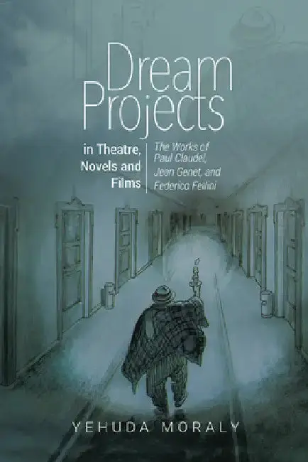Cover of Dream Projects in Theatre, Novels and Films