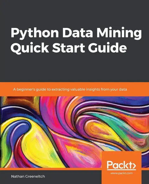 Cover of Python Data Mining Quick Start Guide