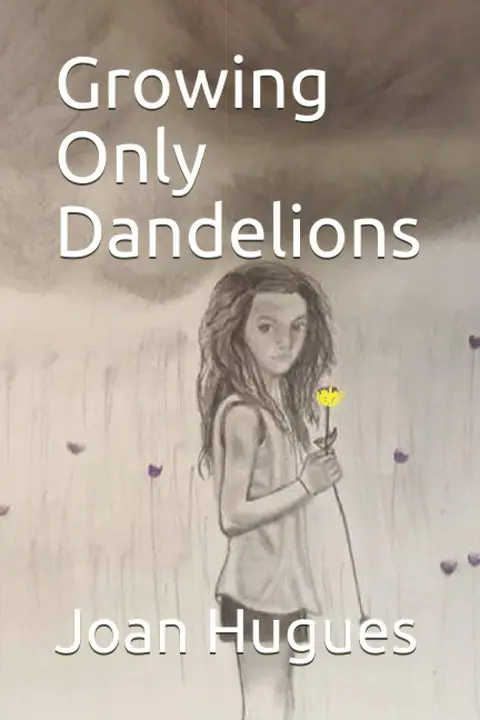 Cover of Growing Only Dandelions