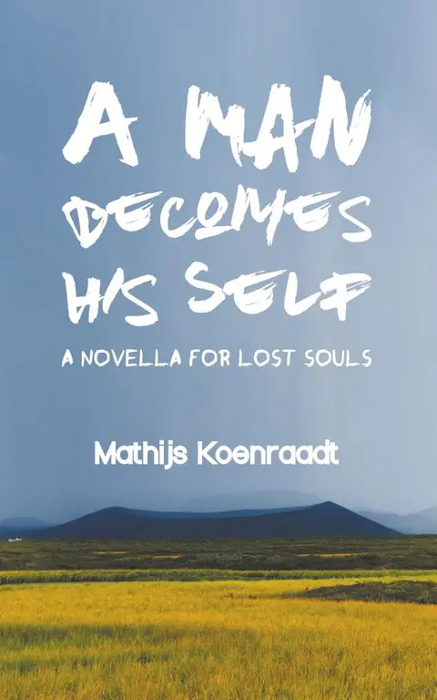 Cover of A Man Becomes His Self