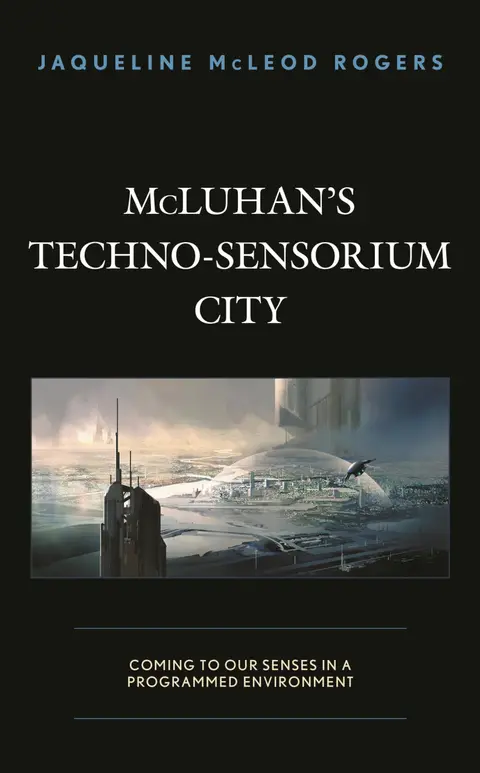 Cover of Mcluhan's Techno-sensorium City