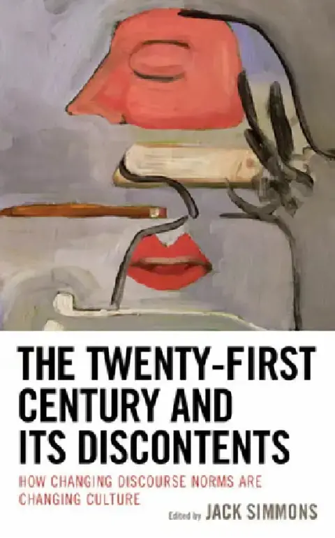 Cover of Twenty-First Century and Its Discontents