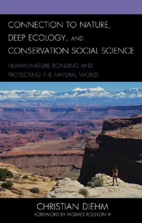 Cover of Connection to Nature, Deep Ecology, and Conservation Social Science