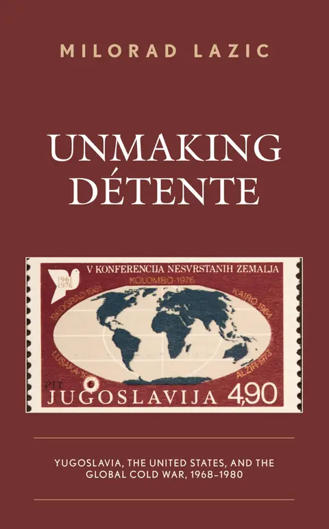 Cover of Unmaking Détente