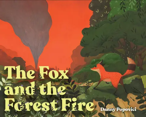 Cover of The Fox and the Forest Fire