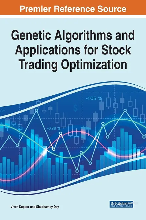 Cover of Genetic Algorithms and Applications for Stock Trading Optimization