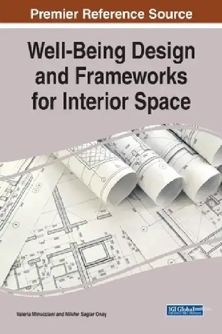 Cover of Well-Being Design and Frameworks for Interior Space