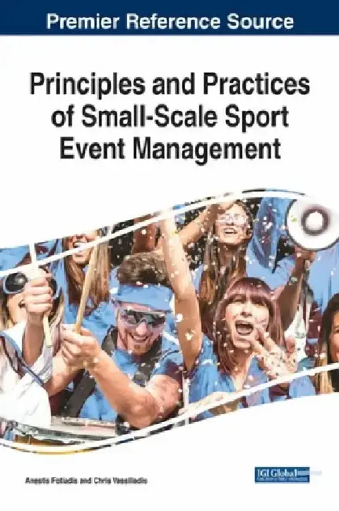 Cover of Principles and Practices of Small-Scale Sport Event Management
