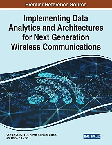 Cover of Implementing Data Analytics and Architectures for Next Generation Wireless Communications