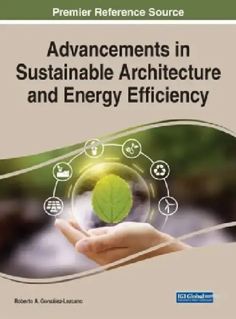 Cover of Advancements in Sustainable Architecture and Energy Efficiency