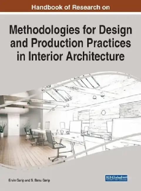 Cover of Handbook of Research on Methodologies for Design and Production Practices in Interior Architecture