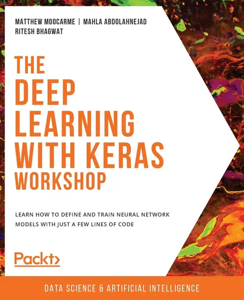 Cover of The Deep Learning with Keras Workshop