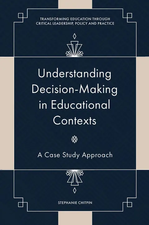 Cover of Understanding Decision-Making in Educational Contexts