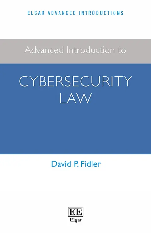 Cover of Advanced Introduction to Cybersecurity Law