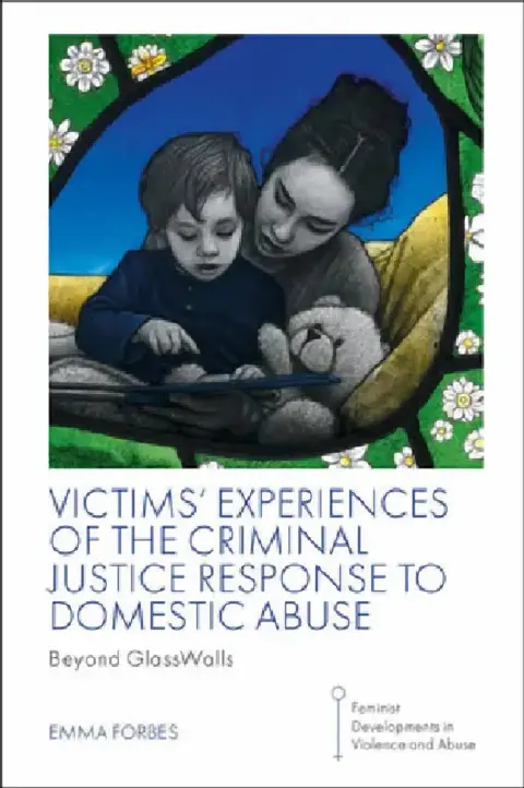 Cover of Victims' Experiences of the Criminal Justice Response to Domestic Abuse