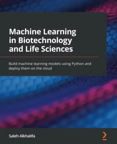 Cover of Machine Learning in Biotechnology and Life Sciences