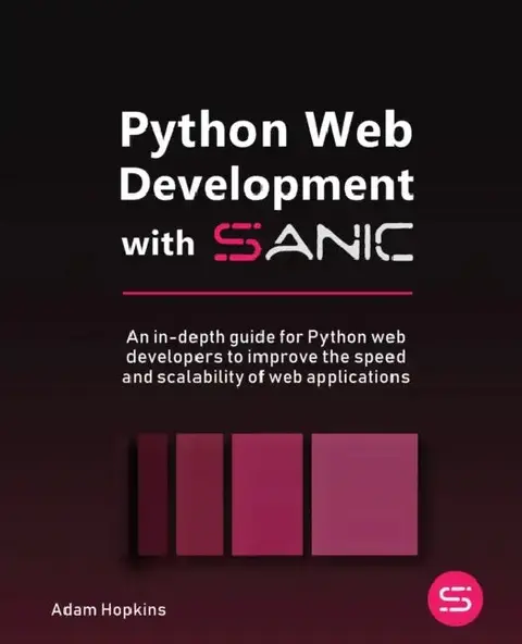 Cover of Python Web Development with Sanic